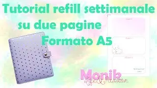 Tutorial refill settimanale su due pagine - Formato A5