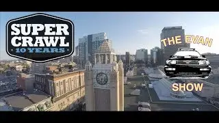 SuperCrawl 2018 - The Evan Show