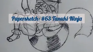 Papersketch: #63 Tanuki Ninja