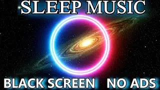HEALING Sleep Music 728Hz & 333Hz Frequency, Deep Sleeping Music Black Screen (NO ADS) Calm Mind