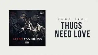 Yung Bleu x YFN Lucci 