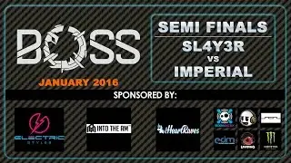 [BOSS JAN-2016] SL4Y3R vs Imperial Semi FInals [EmazingLights.com]