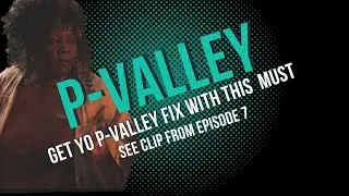 P valley Season 2 Ep 7 Must See Promo Clip! Get Yo P-Valley fix!