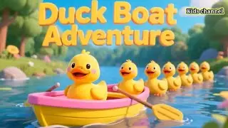 Приключения на утиной лодке 🦆 | Весёлая детская поэма и анимационный мультфильм | Учимся с утками