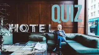 ESL Travel Quiz: How Much Do You Know About Hotels? 🏨