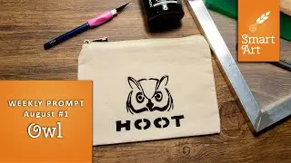 Smart Art Box: August 2022, Week #1 | Owl
