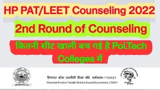 HP PAT LEET 2022 2nd Round Counseling// HP PAT LEET 2022