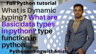What is Dynamic typing?What are Basic data types in python? type function python tutorial Chapter2.