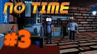 I FOUND His SECRET LAB!!! - No Time - Gameplay Walkthrough #3