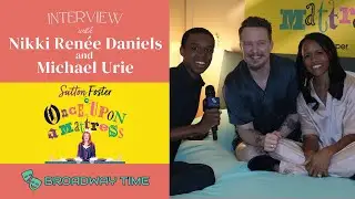 Nikki Ren&eacute;e Daniels and Will Chase Interview | Once Upon a Mattress | Broadway Time