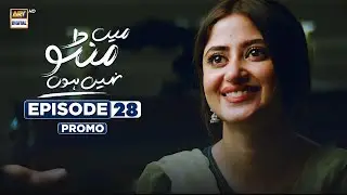 Main Manto Nahi Hoon Episode 28 - Promo -  Humayun Saeed - Sajal Aly | ARY Digital Drama