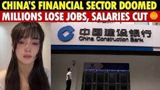Millions of Financial Workers in China Lose Jobs, Major State-Owned Banks Cut Salaries by 50%