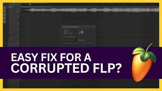 How to Fix FL Studio Corrupted FLP