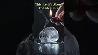 Ice That Burns- How Is This Real?