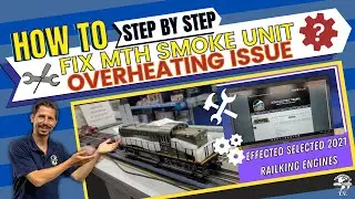 How To Fix Your MTH Smoke Unit Overheating Issue - Step By Step Process