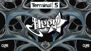 TIPPY | LIVE AT  TERMINAL 5 | CURE EVENTS