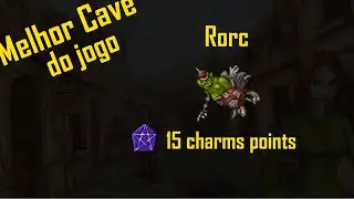 [BESTIARY] Rorc - O melhor lugar para fazer 15 Charms points