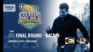 2023 College Disc Golf National Championship | Men's DI - Team Final B9 | Emporia State, Missouri