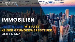 Durch Einbringung in eine Immobilien- GmbH Grunderwerbsteuer sparen.