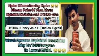 Dynamo Explained Everything Why He Told Everyone To Leave HYDRA Clan | Hitman talking About Dynamo