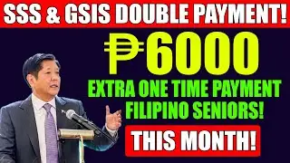 BREAKING: SSS & GSIS Double Payment Confirmed &mdash; ₱2,500 + ₱3,500 This Month?