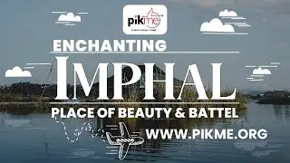 Enchanting Imphal | Manipur Trip l How to Plan in India l Budget & Itinerary l Manipur in 2022-2023