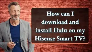 How can I download and install Hulu on my Hisense Smart TV?