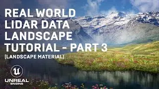 Unreal Engine 5 Tutorial - Lidar Data for UE5 Landscape. Part 3 - Landscape Material