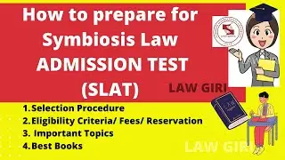 How to prepare for SLAT 2021| Symbiosis Law admission Test Preparation, Books & Admission Process