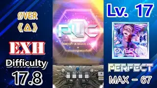 [SDVX VI VM] &Oslash;VER《&Delta;》 『EXH』 PUC