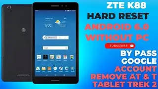 ZTE K88 AT&T Tab 😄| ZTE TREK 2 HD | Hard Reset 2023🔥