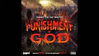 Skanks the Rap Martyr - Punishment of God