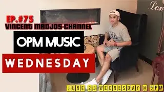 E.P #75: OPM WEDNESDAY WITH SPECIAL GUESTS BOCZ TECH OFFICIAL, GERALD CAONES VLOG & HUMBLE BARISTA