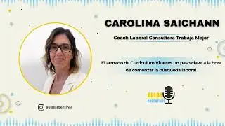 Entrevista con Carolina Saichann - Consultora 