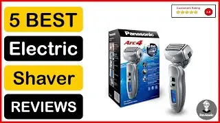 ✅  Best Electric Shaver Amazon In 2023 ✨ Top 5 Tested & Buying Guide