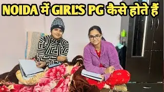 GIRL'S PG IN NOIDA SECTOR 15 | GIRLS PG IN NOIDA NEAR DRISHTI IAS | AFFORDABLE PG IN NOIDA SECTOR 15