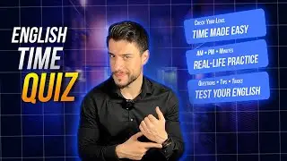 English Time Quiz &ndash; Analog Clocks, Digital Time, AM vs PM & Everyday Practice