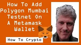 Add Polygon Mumbai Testnet To MetaMask Wallet & Get Matic From A Faucet For Testing