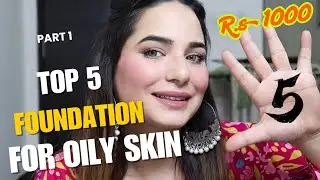 Top 5 Best Foundations for Oily Skin | Long-Lasting Matte Finish | Honest Review