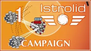 Istrolid Ep1 - Creative Space RTS