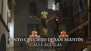 [4K] CRISTO DE SAN AGUSTÍN EN LA CALLE ÁGUILAS