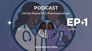 Sisterhood in STEM | Episode 1: Real Conversations, Real Experiences