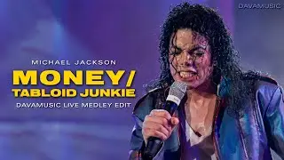 Michael Jackson - Money / Tabloid Junkie | DavaMusic's Live Medley Edit (4K Video Mix)