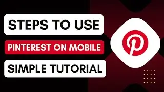 How To Use Pinterest On Mobile