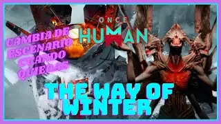 🔴 CAMBIA DE ESCENARIO CUANDO QUIERAS | ONCE HUMAN THE WAY OF WINTER #oncehuman #boskket