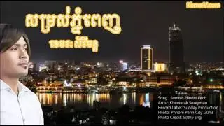 Khemerak Sereymun ★ Somros Phnom Penh Khmer Love Song
