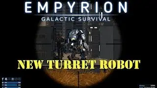 New Turret Robot | War Vs Alien Zirax from Troop Transport On Omicron | Empyrion Alpha 6