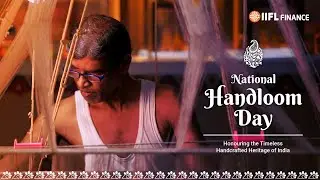 National Handloom Day 2025: A Tribute to India&rsquo;s Handloom Legacy by IIFL Finance