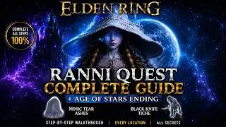 Elden Ring: Полное руководство по прохождению квеста Ранни + концовка &laquo;Эпоха звёзд&raquo; | Слеза Мимик...