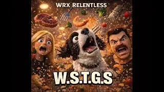 WRX Relentless &ndash; W.S.T.G.S (Won&rsquo;t Share The Good Shit) 🐕🍽️ | Official Music Video